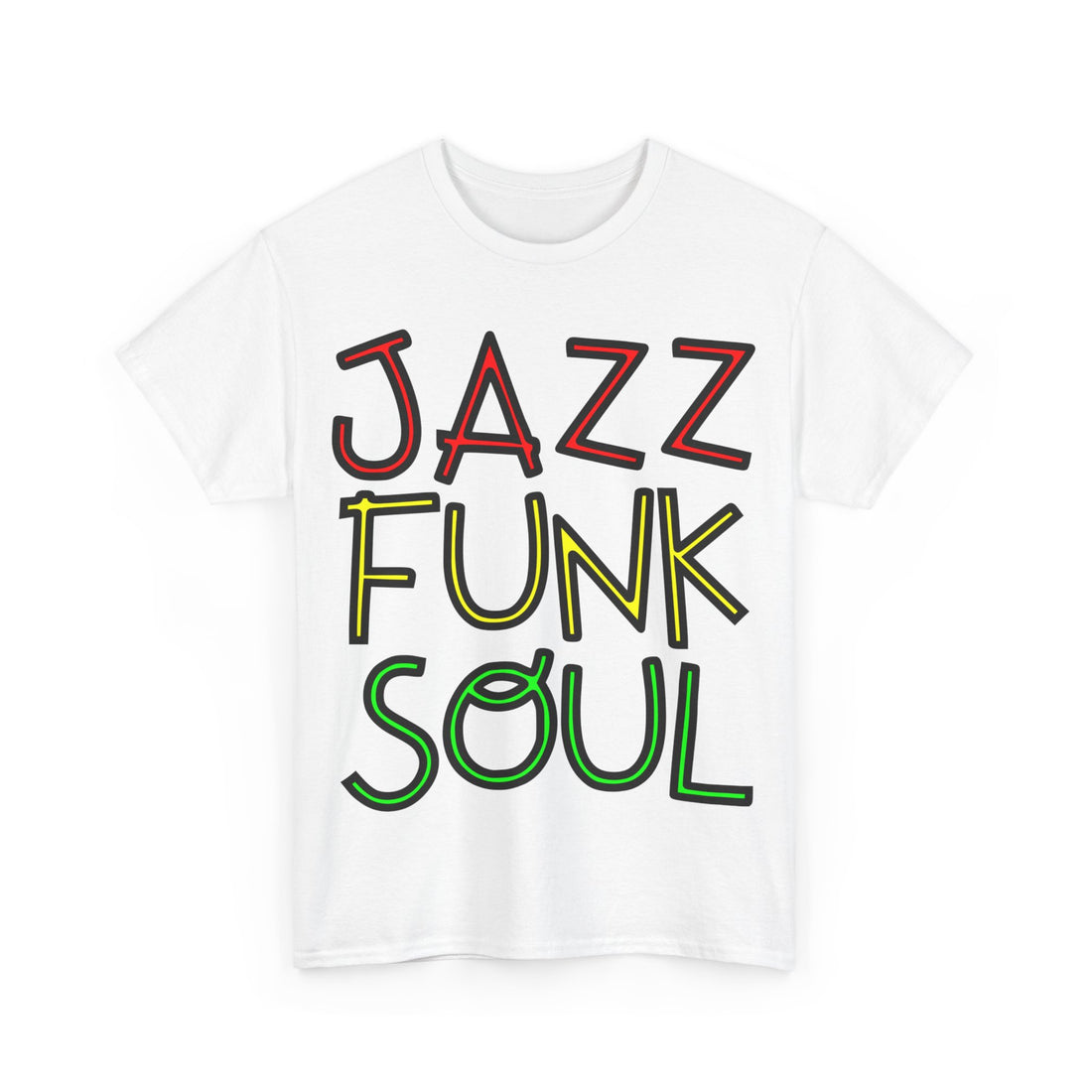 A white t shirt with unusual funky font saying JAZZ, FUNK, SOUL, in red, yellow & green with a black outline.