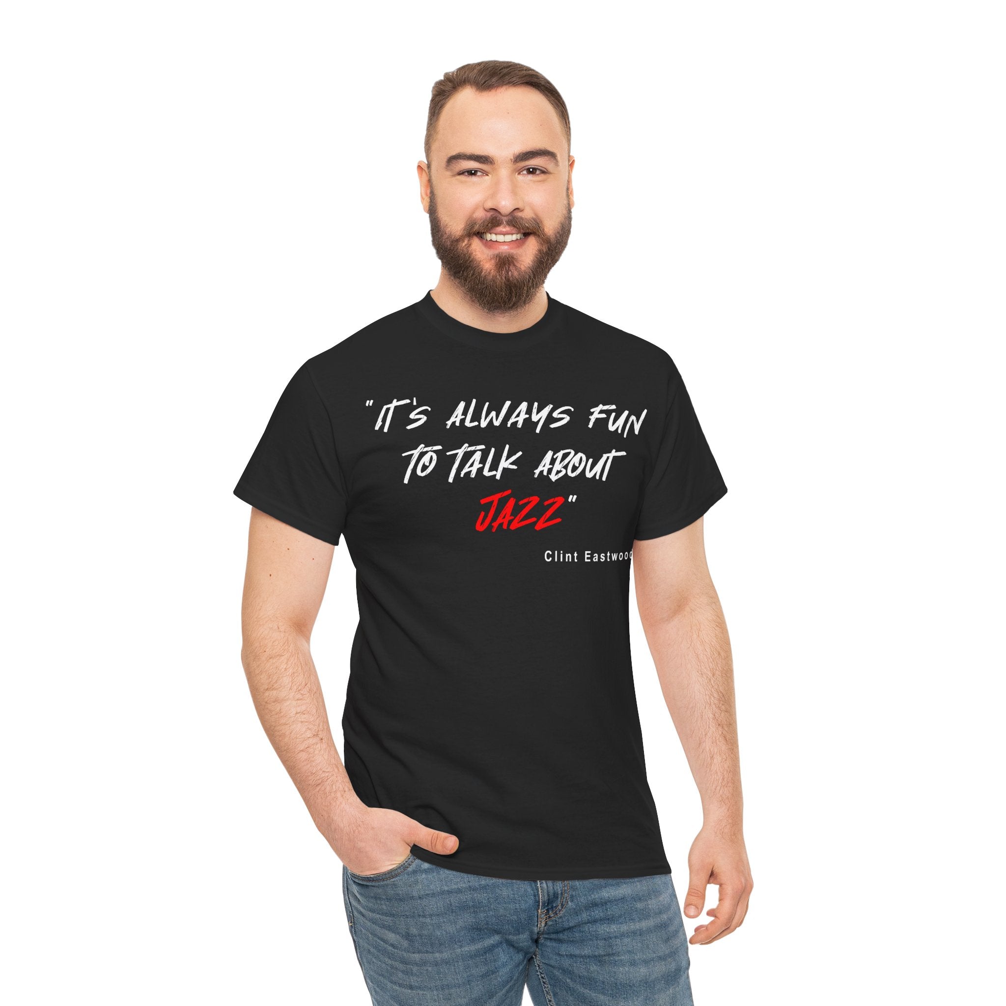 A black t shirt with the quote from actor, director & jazz enthusiast Clint Eastwood ‘It’s Always Fun To Talk About Jazz’