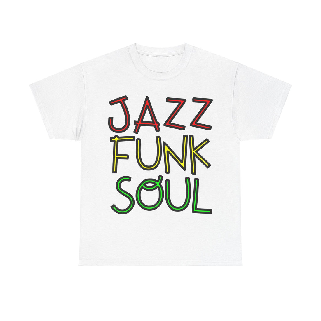 A white t shirt with unusual funky font saying JAZZ, FUNK, SOUL, in red, yellow & green with a black outline.