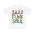 A white t shirt with unusual funky font saying JAZZ, FUNK, SOUL, in red, yellow & green with a black outline.