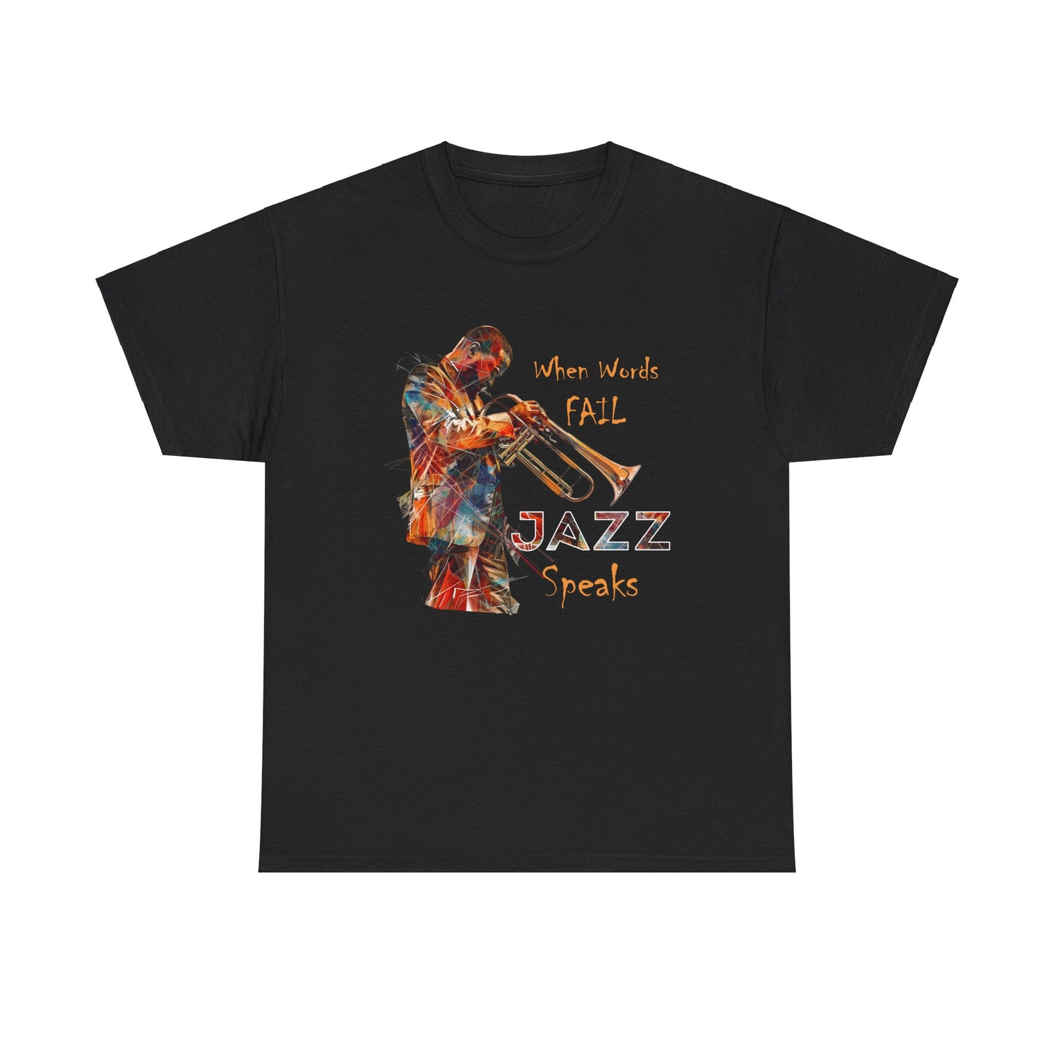 A black t shirt with a trumpet player image. The words that come with the image say ‘When Words fail JAZZ Speaks’