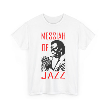 A white t shirt with the silhouette image of Miles Davis playing trumpet. In red text the words ‘Messiah of Jazz’ surrounds the image.