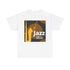 A black or white t shirt with a saxophone design. The humorous text states ‘Jazz Is Like Sex Only Better’