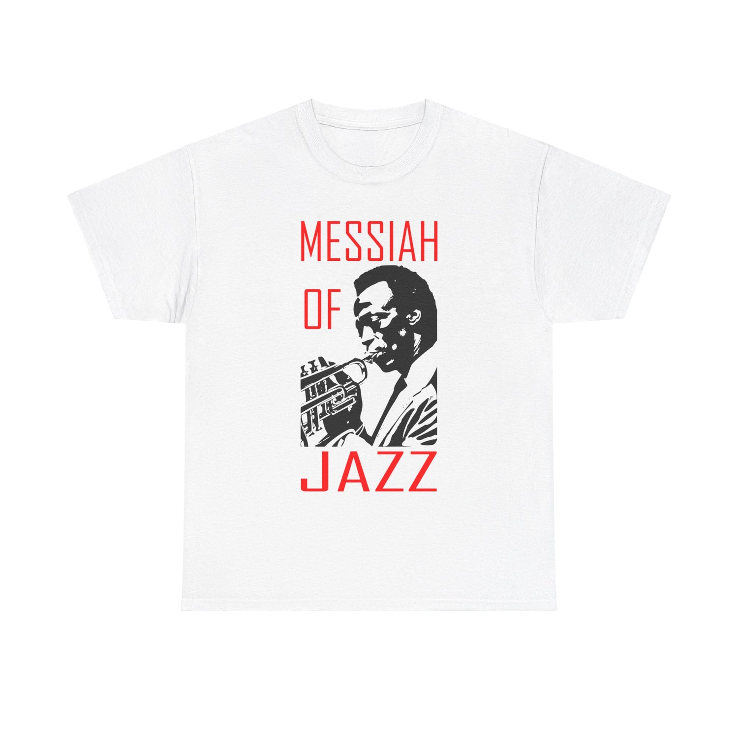 A white t shirt with the silhouette image of Miles Davis playing trumpet. In red text the words ‘Messiah of Jazz’ surrounds the image.